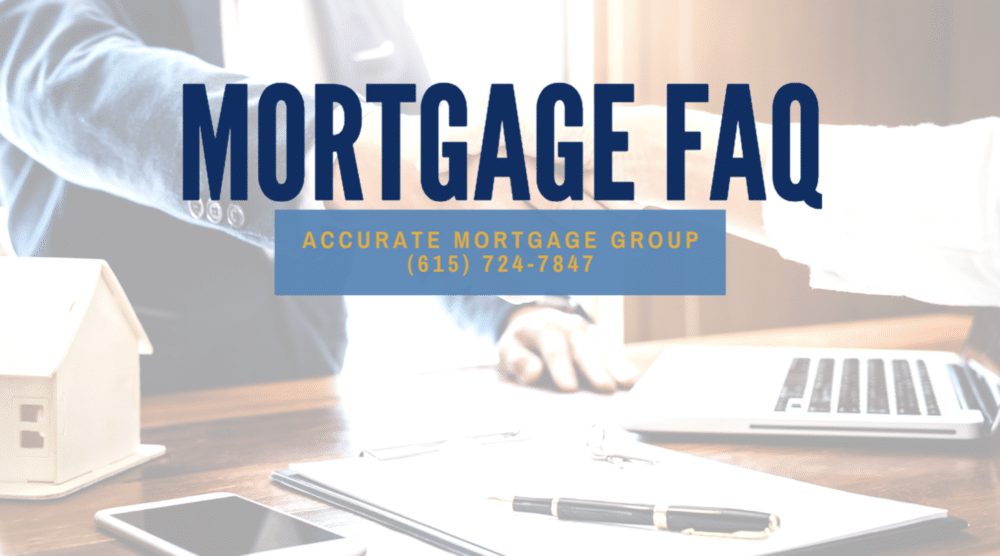 Tennessee Mortgage Lender - Mortgage FAQs