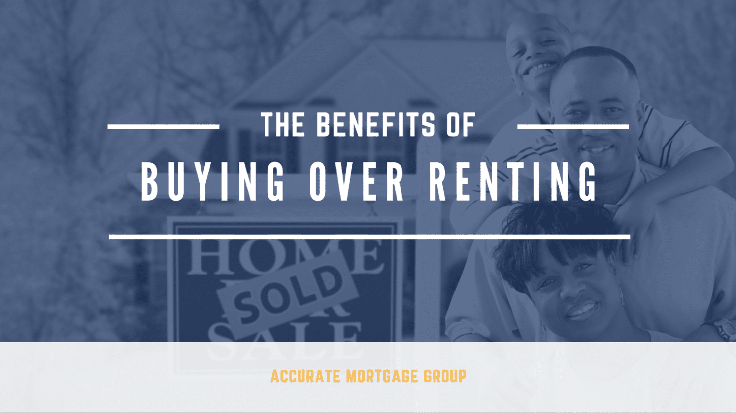 Tennessee Mortgage Lender - The Benefits of Buying Over Renting Graphic